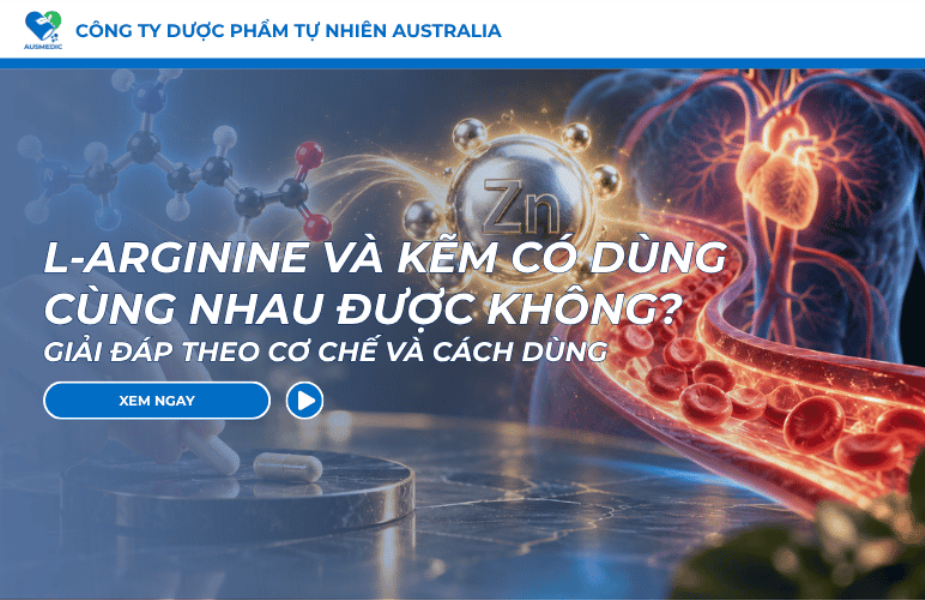 L-Arginine Và Kẽm Có Dùng Cùng Nhau Được Không? Giải Đáp Theo Cơ Chế Và Cách Dùng