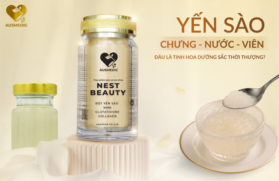 YẾN SÀO: CHƯNG - NƯỚC - VIÊN  Đâu Mới Là Tinh Hoa Dưỡng Sắc Thời Thượng?