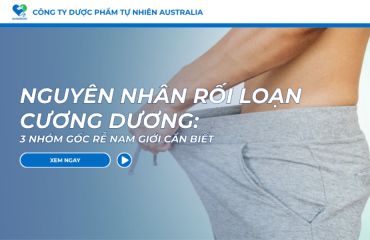 Nguyên Nhân Rối Loạn Cương Dương: 3 Nhóm Gốc Rễ Nam Giới Cần Biết